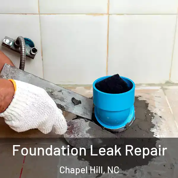  Foundation Leak Repair Chapel Hill, NC