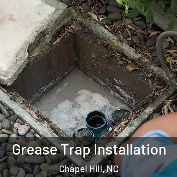  Grease Trap Installation Chapel Hill, NC
