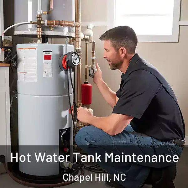  Hot Water Tank Maintenance Chapel Hill, NC