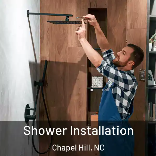  Shower Installation Chapel Hill, NC