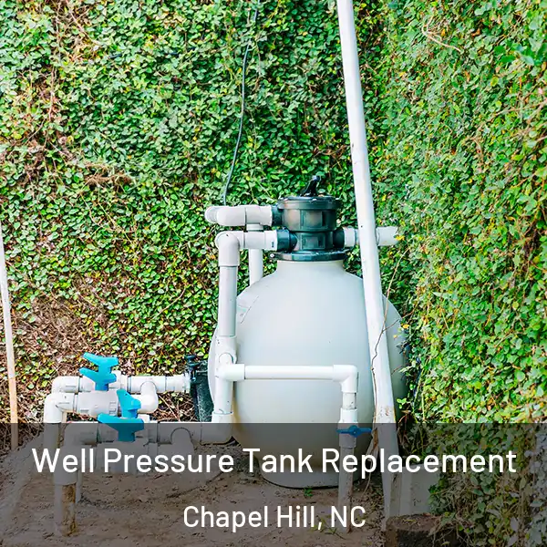  Well Pressure Tank Replacement Chapel Hill, NC